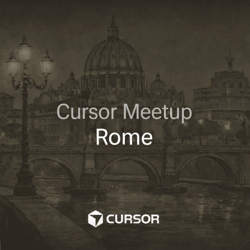 Cursor Meetup - Rome