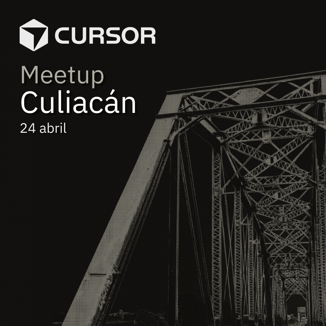 Cursor Meetup Culiacán