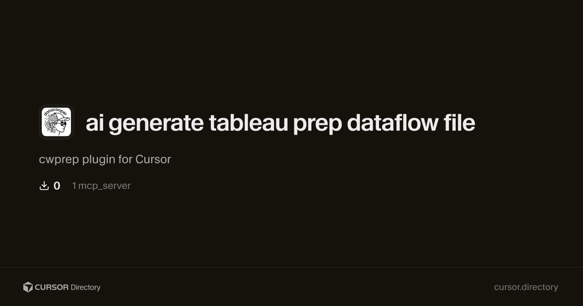 ai generate tableau prep dataflow file | Cursor Directory | Cursor ...