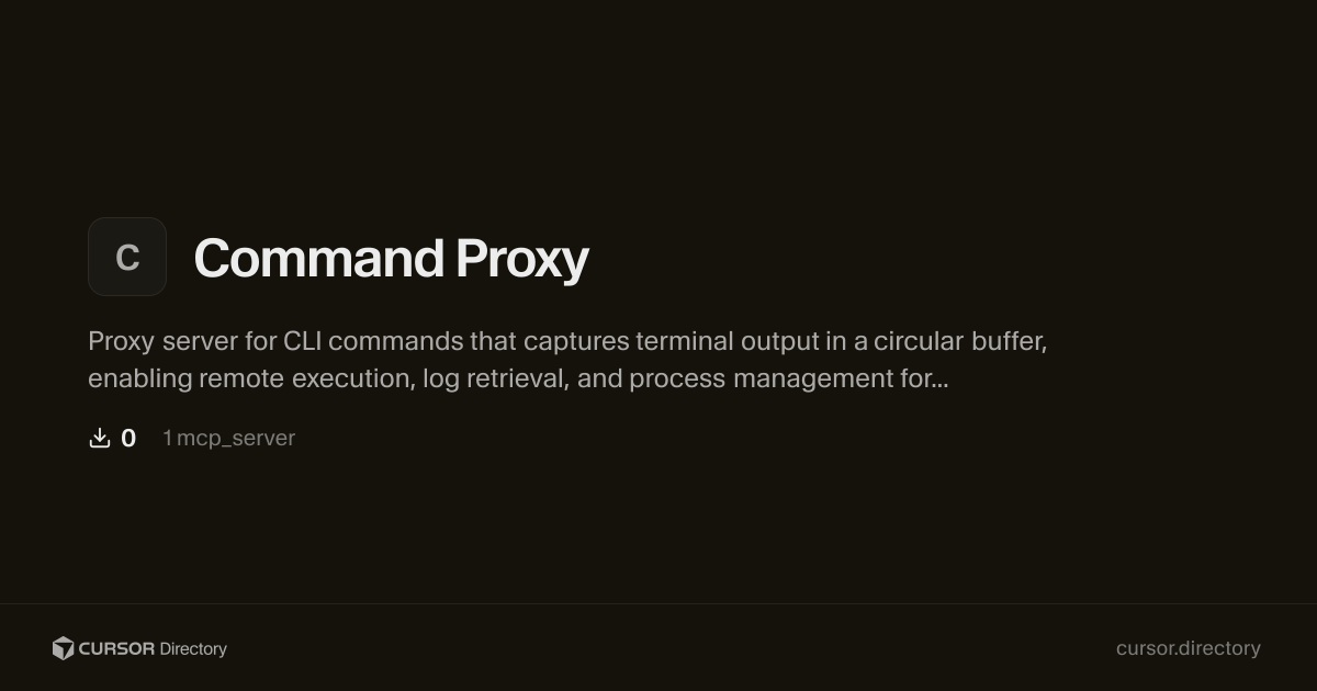 Command Proxy | Cursor Directory | Cursor Directory