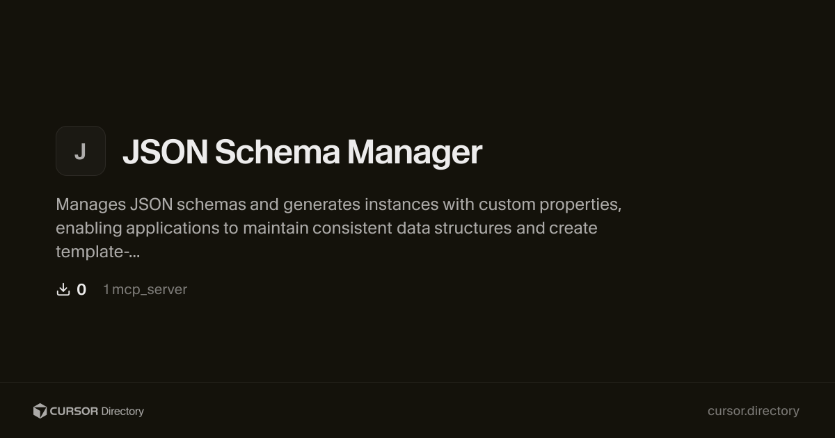 JSON Schema Manager | Cursor Directory | Cursor Directory