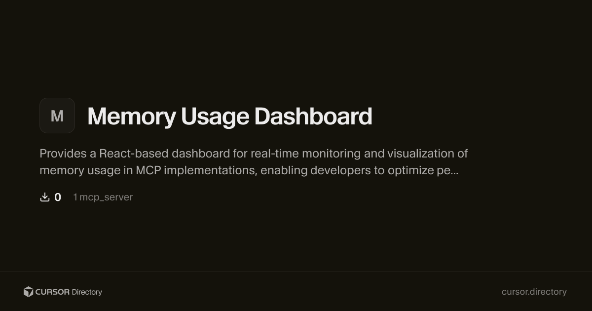Memory Usage Dashboard | Cursor Directory | Cursor Directory