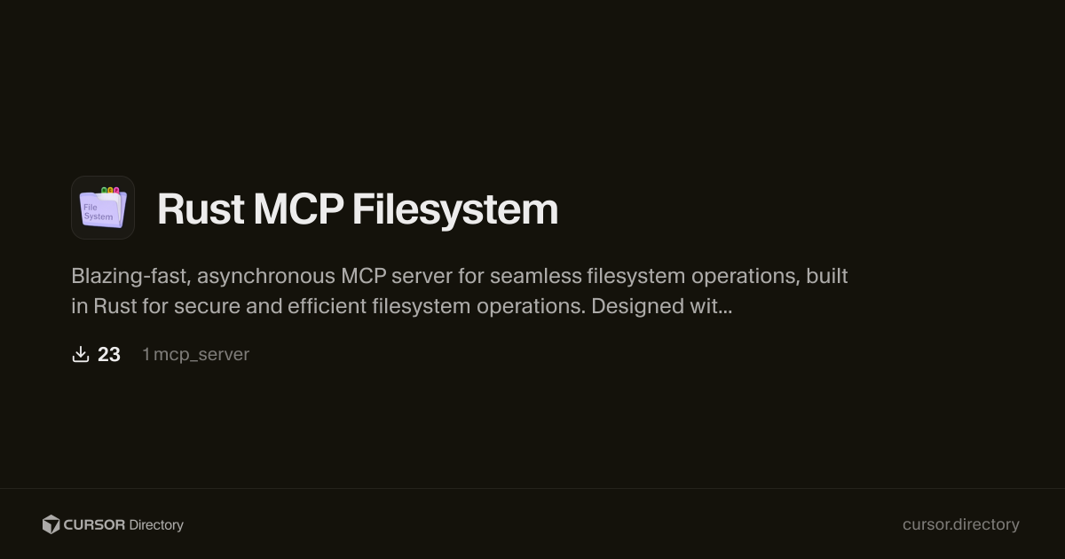 Rust MCP Filesystem | Cursor Directory | Cursor Directory